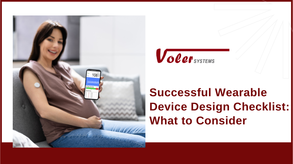 Design Checklist for Wearable Devices Voler Systems